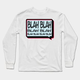 Blah Long Sleeve T-Shirt